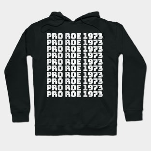 PRO ROE 1973 (white stack) Hoodie